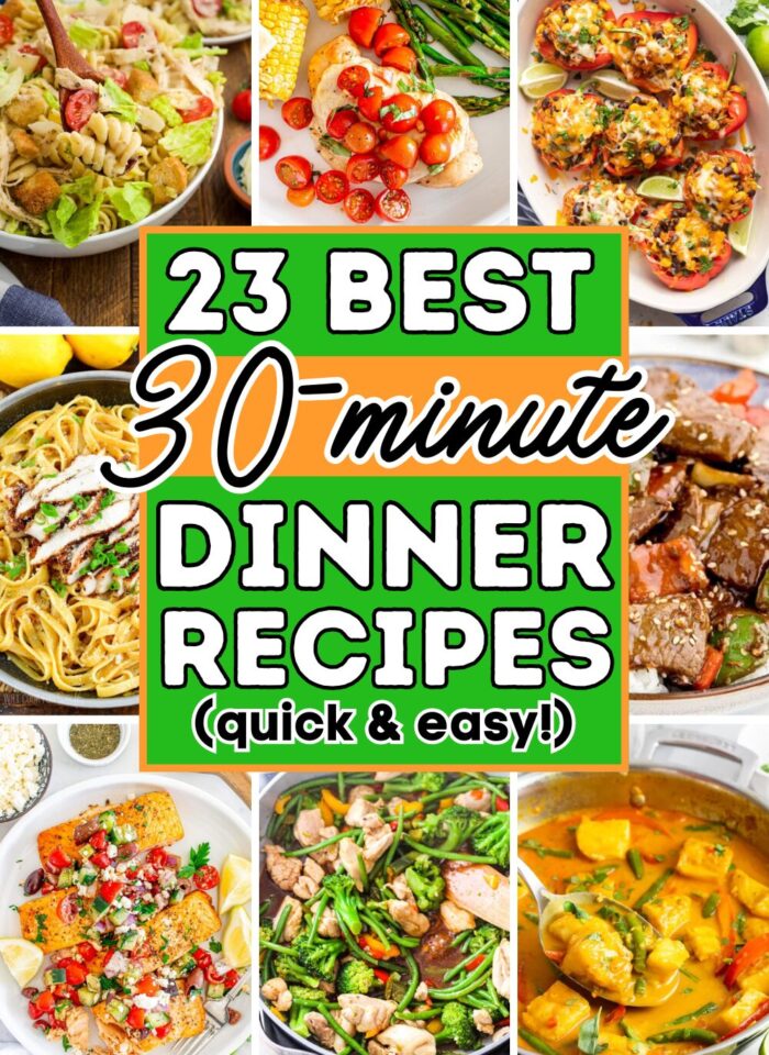 23 Healthy 30 Minute Dinners for No-Fuss Weeknight Meals