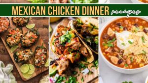 mexican chicken dinner recipes