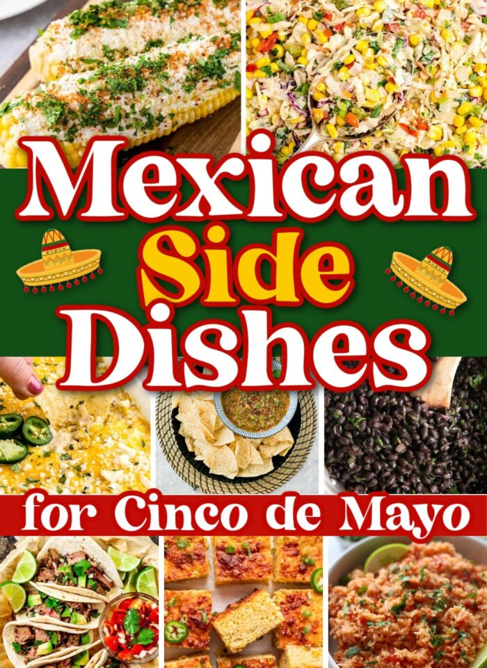 21 Authentic Mexican Side Dishes For Dinner Fiesta