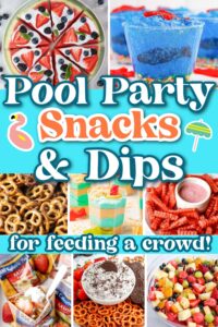 pool party snacks and dips