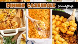 easy dinner casseroles