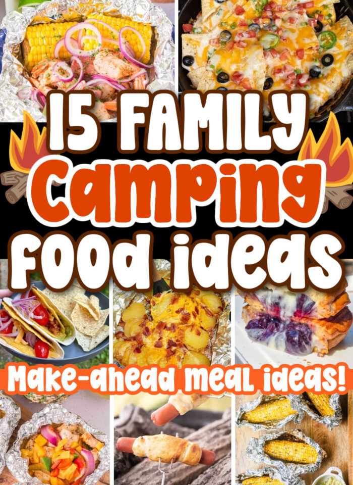 15 Family-Approved Camping Food Ideas for The Outdoors